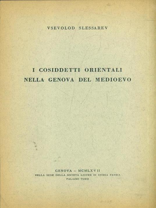 I cosidetti orientali nella Genova del medioevo - Vsevolod Slessarev - copertina