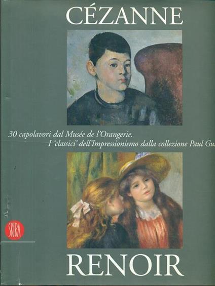 Cezanne Renoir 30 capolavori dal Musee de l'Orangerie - copertina
