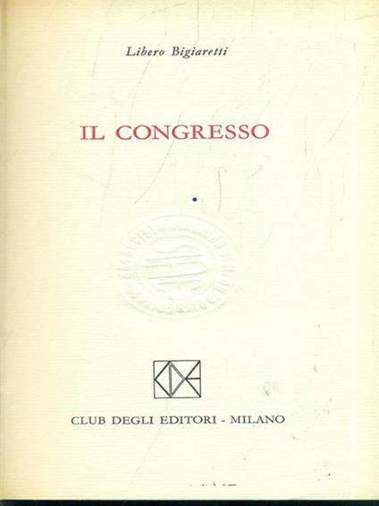 Il congresso - Libero Bigiaretti - copertina