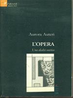 L' opera. Una dialisi onirica