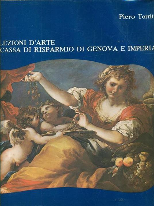 Le collezioni d'arte della cassa di risparmio di Genova e Imperia - Piero Torriti - copertina