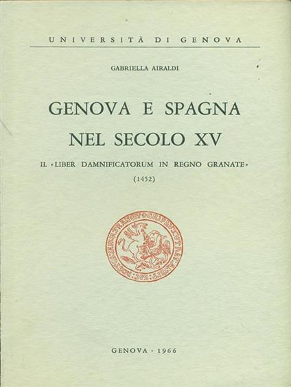 Genova e Spagna nel secolo XV - Gabriella Airaldi - copertina
