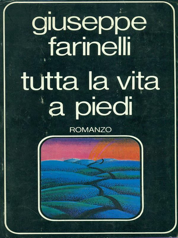 Tutta la vita a piedi