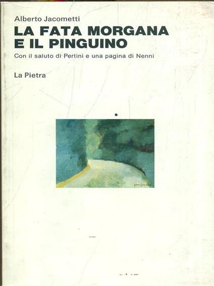 La fata Morgana e il pinguino - Alberto Jacometti - copertina