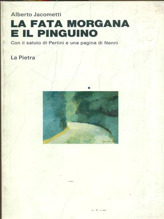 La fata Morgana e il pinguino - Alberto Jacometti - copertina