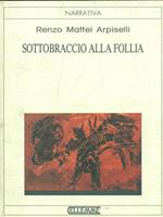 Sottobraccio alla follia