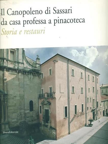 Il canopoleno di Sassari da casa professa a pinacoteca storia e restauri - copertina