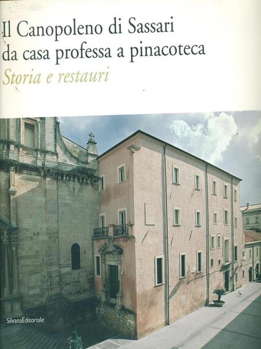 Il canopoleno di Sassari da casa professa a pinacoteca storia e restauri - copertina