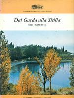 Dal Garda alla Sicilia con Goethe