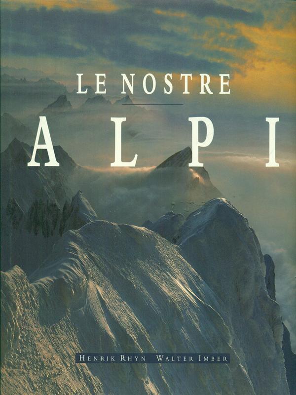 Le nostre Alpi di: Rhyn