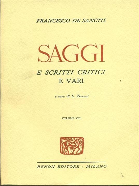 Saggi e scritti critici. Vol. V-VI-VII-VIII - Francesco De Sanctis - copertina