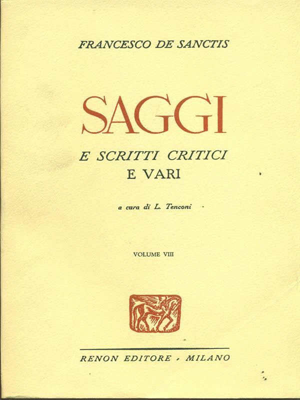 Saggi e scritti critici. Vol. V-VI-VII-VIII