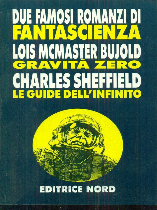 Gravita zero. le guide dell'infinito