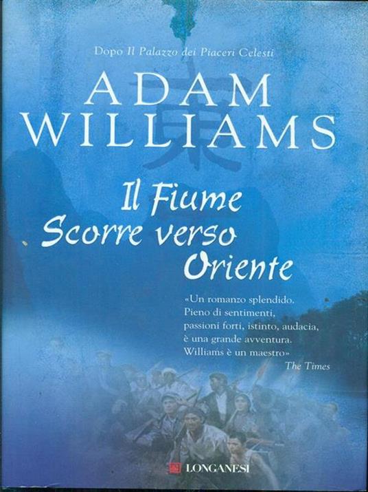 Il fiume scorre verso Oriente - Adam Williams - copertina