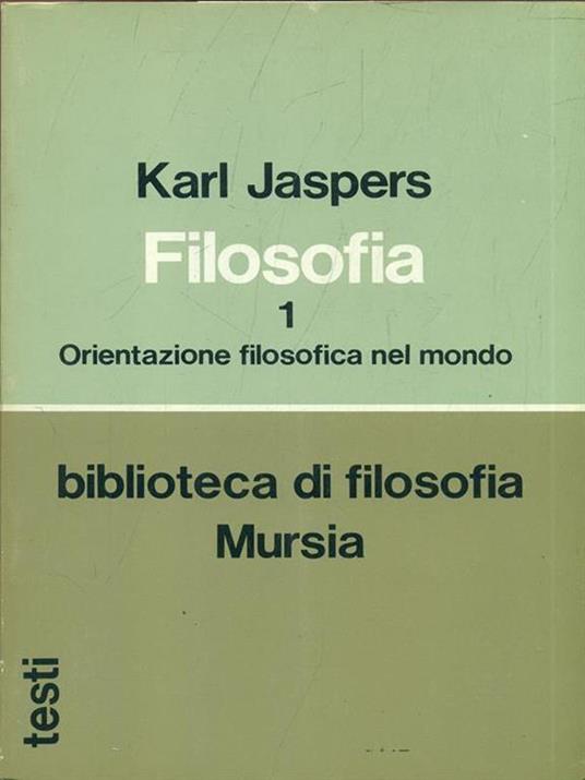 Orientazione filosofica nel mondo. 2vv - Karl Jaspers - copertina