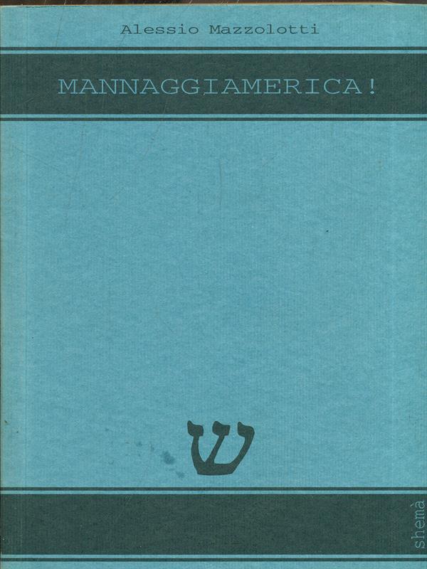 Mannaggiamerica!