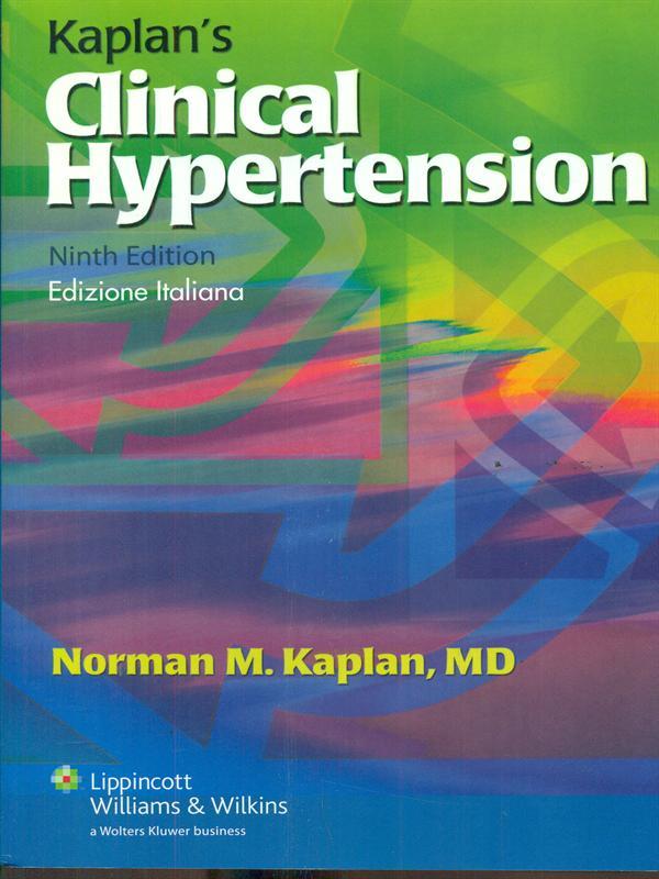 Kaplan's Clinical hypertension. Ninth edition