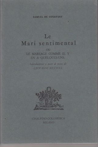 Le mari sentimental ou le mariage comme il y en a quelques-uns