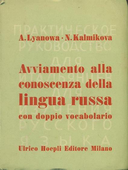 Avviamento alla conoscenza della lingua russa - A. Lyanowa - copertina