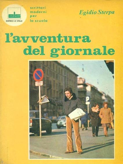 L' avventura del giornale - Egidio Sterpa - copertina