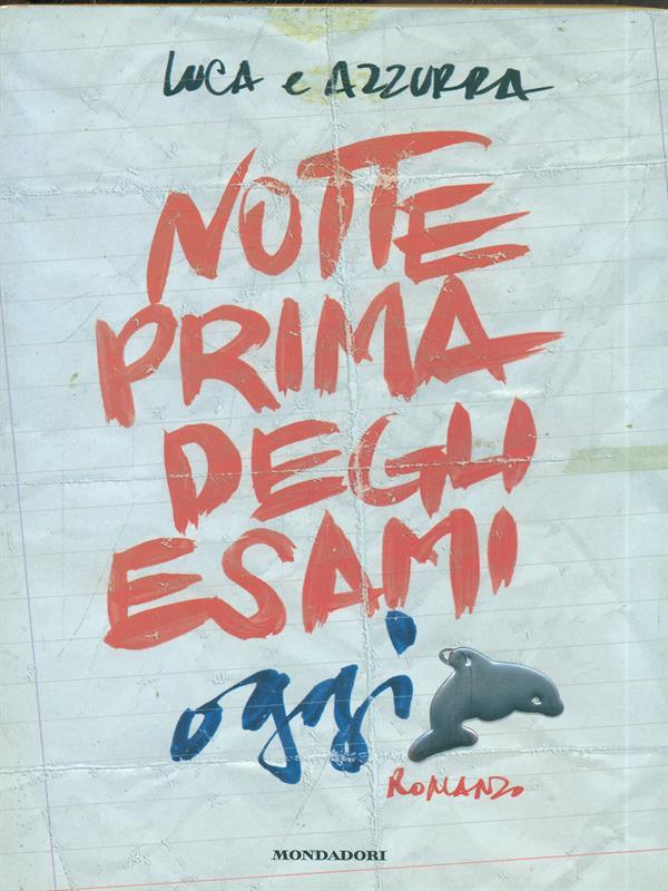 Notte prima degli esami oggi