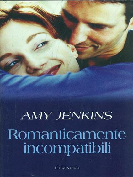 Romanticamente incompatibili - Amy Jenkins - copertina