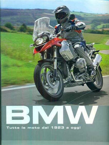 BMW Tutte le moto dal 1923 a oggi - Valerio Boni - copertina