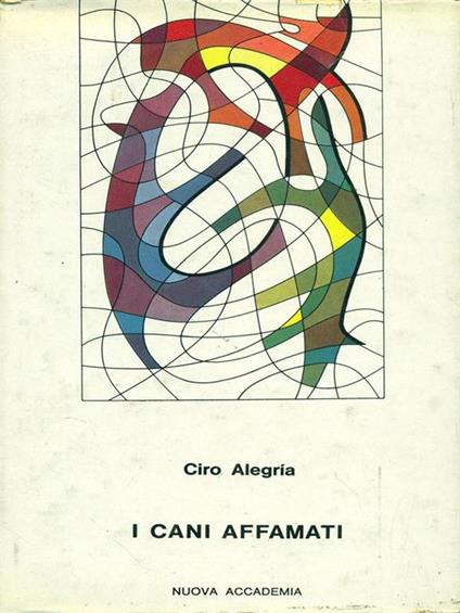 I cani affamati - Ciro Alegrìa - copertina