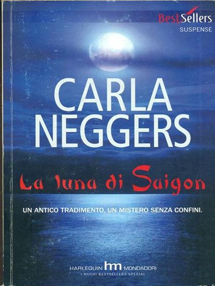 La Luna di Saigon - Carla Neggers - copertina