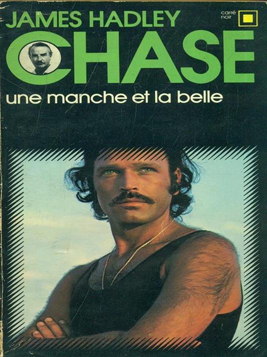 Une manche et la belle - James H. Chase - copertina