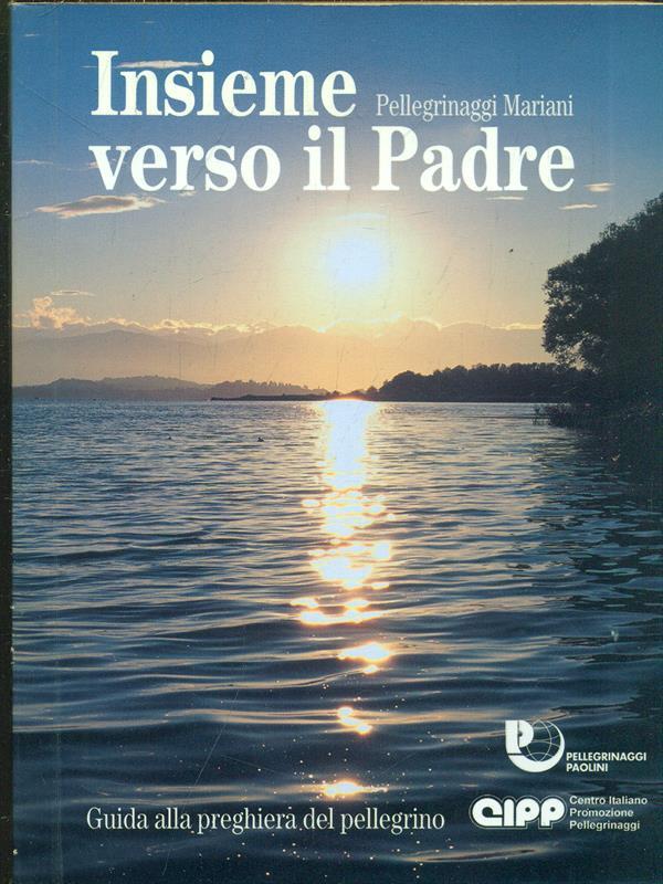 Insieme verso il Padre