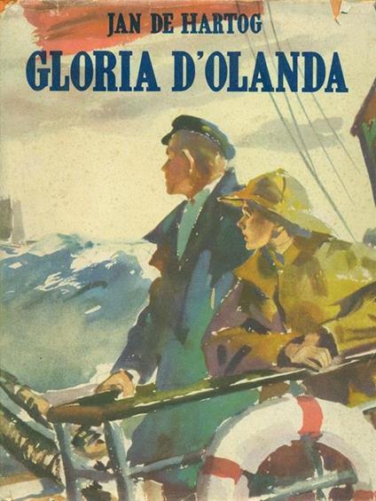 Gloria d'Olanda - Jan De Hartog - copertina