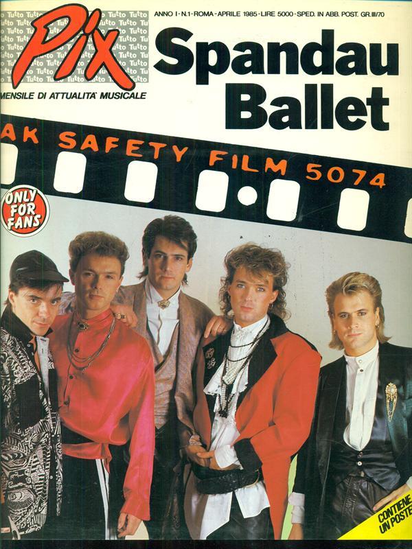 Pix Spandau Ballet n. 1 / aprile 1985