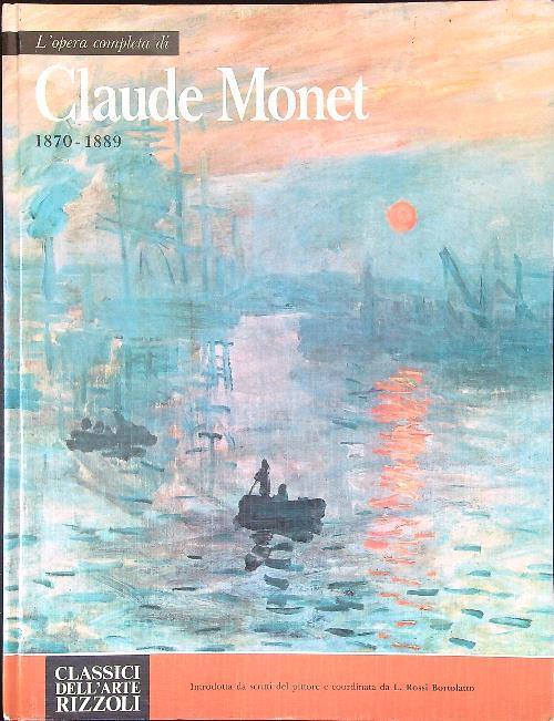 L' opera completa di Claude Monet 1870-1889