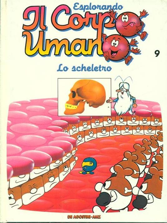 Esplorando il corpo umano 9 Lo scheletro - copertina