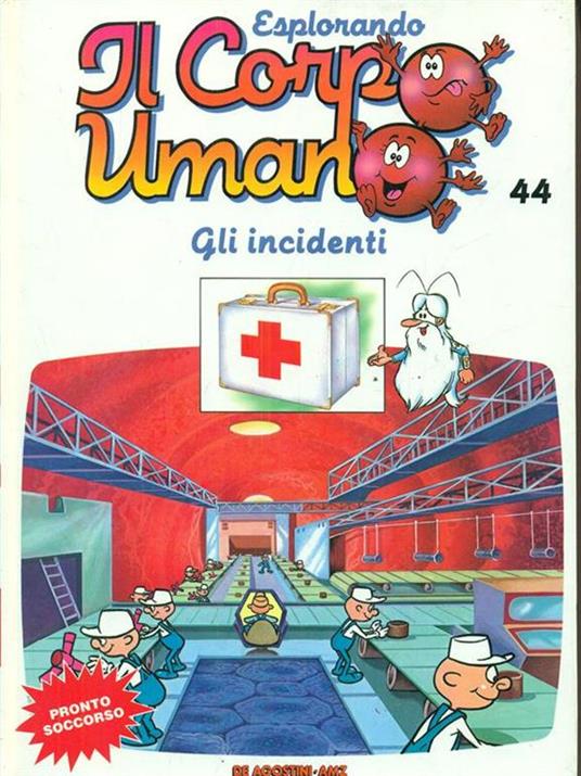 Esplorando il corpo umano 44 Gli incidenti - copertina