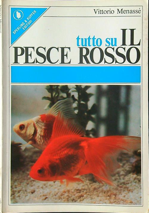 Tutto su Il pesce rosso