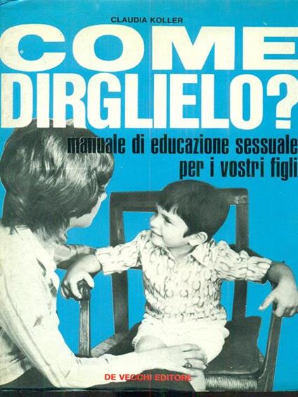 Come dirglielo? - Claudia Koller - copertina