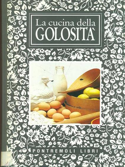 La cucina della golosità - copertina