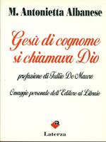 Gesù di cognome si chiamava Dio