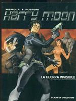 Harry Moon N. 1. La guerra invisibile