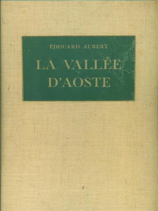 La vallee d'Aoste - Edouard Aubert - copertina