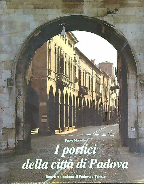I portici della città di Padova