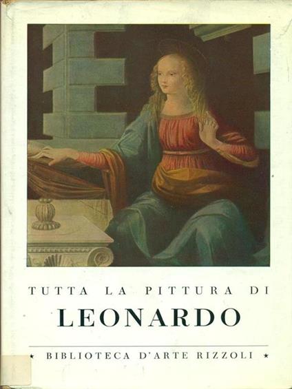 Tutta la pittura di Leonardo - Costantino Baroni - copertina