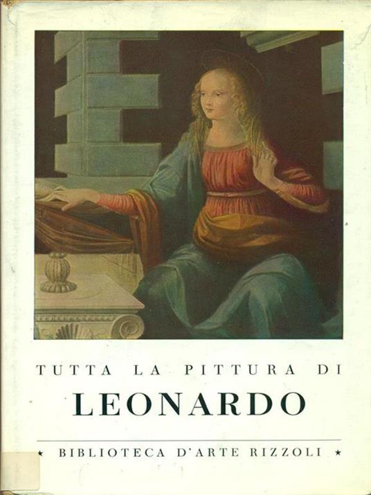 Tutta la pittura di Leonardo - Costantino Baroni - copertina
