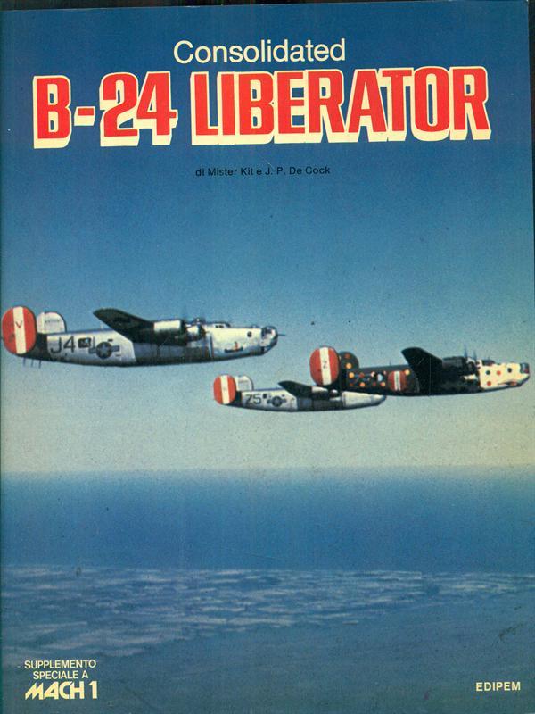 consolidated b-24 liberator supplemento speciale a Mach 1