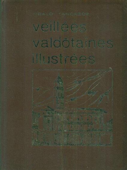 Veillees valdotaines illustrees - Tibaldi Tancrede - copertina