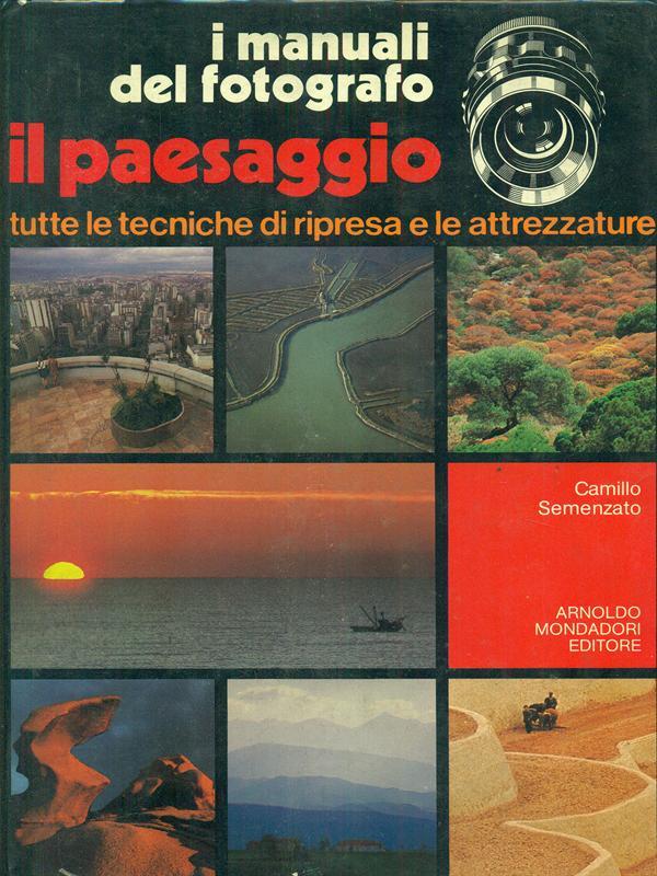 I manuali del fotografo. Il paesaggio