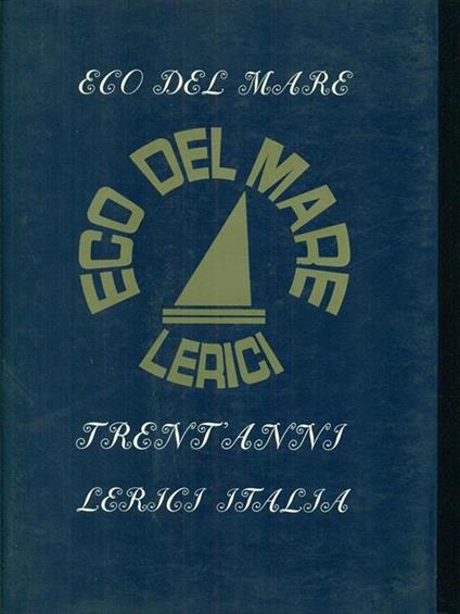 Eco del mare Lerici 1961 1991 trent'anni - copertina