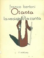 Otanta La veciaja a canta. Prima edizione. Copia autografata